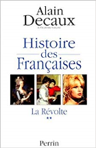 HISTOIRE DES FRANCAISES. Tome 2, La révolte